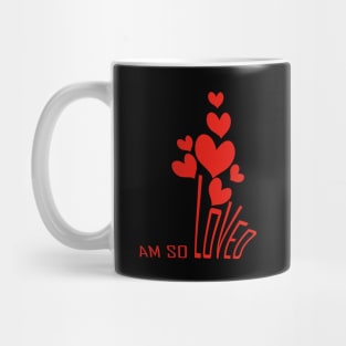 I am so loved Mug